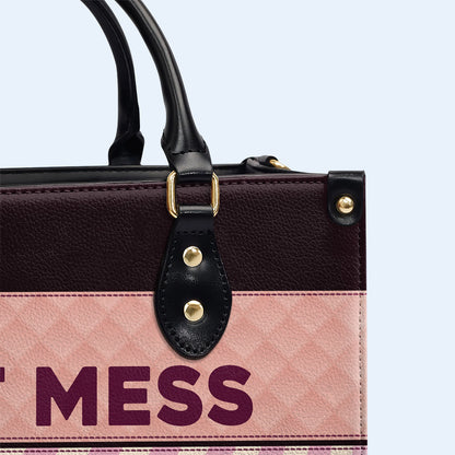 Sac à main en cuir personnalisé - Hot Mess A Little Stressed - MM05