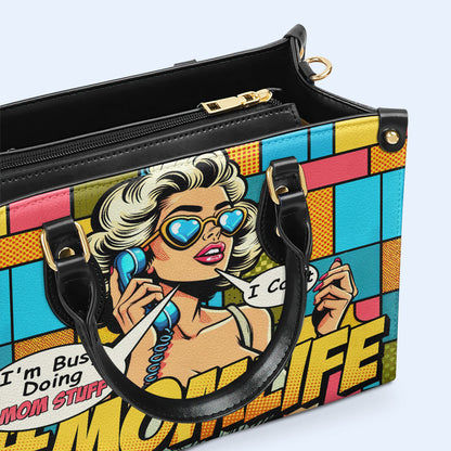 Ocupada haciendo cosas de mamá - Bolso de cuero personalizado - MM06