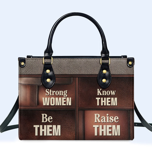 Strong Women - Personalized Custom Leather Handbag - MM36