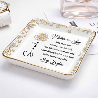 Mother In Law You May Not Have Given Me Life Flower And Bird Jewelry Dish