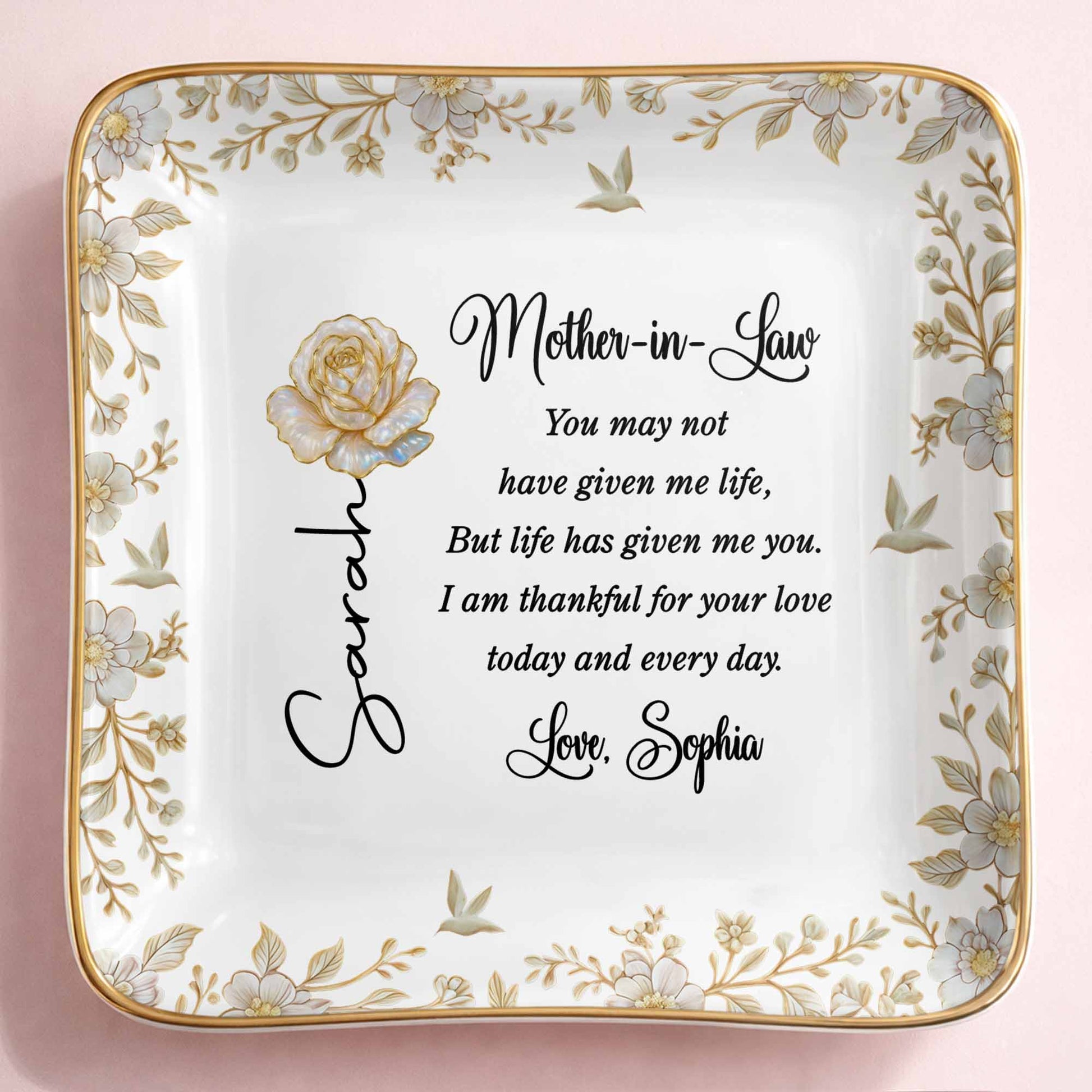 Mother In Law You May Not Have Given Me Life Flower And Bird Jewelry Dish