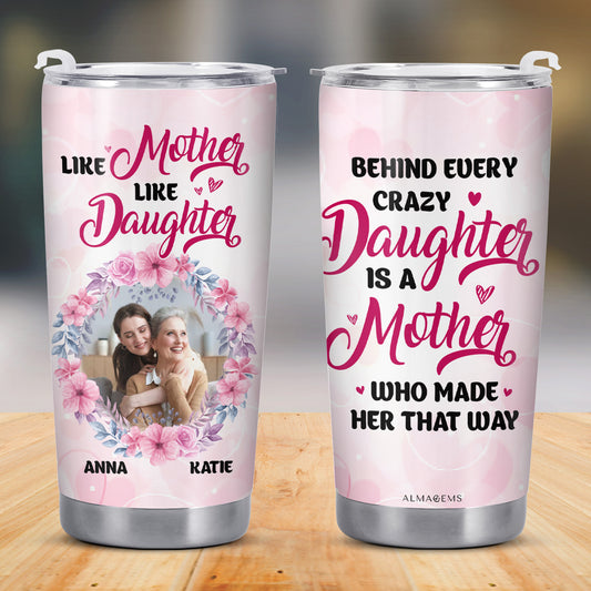 Like Mother Like Daughter Behind Every Crazy Daughter