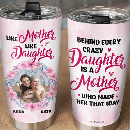 Like Mother Like Daughter Behind Every Crazy Daughter