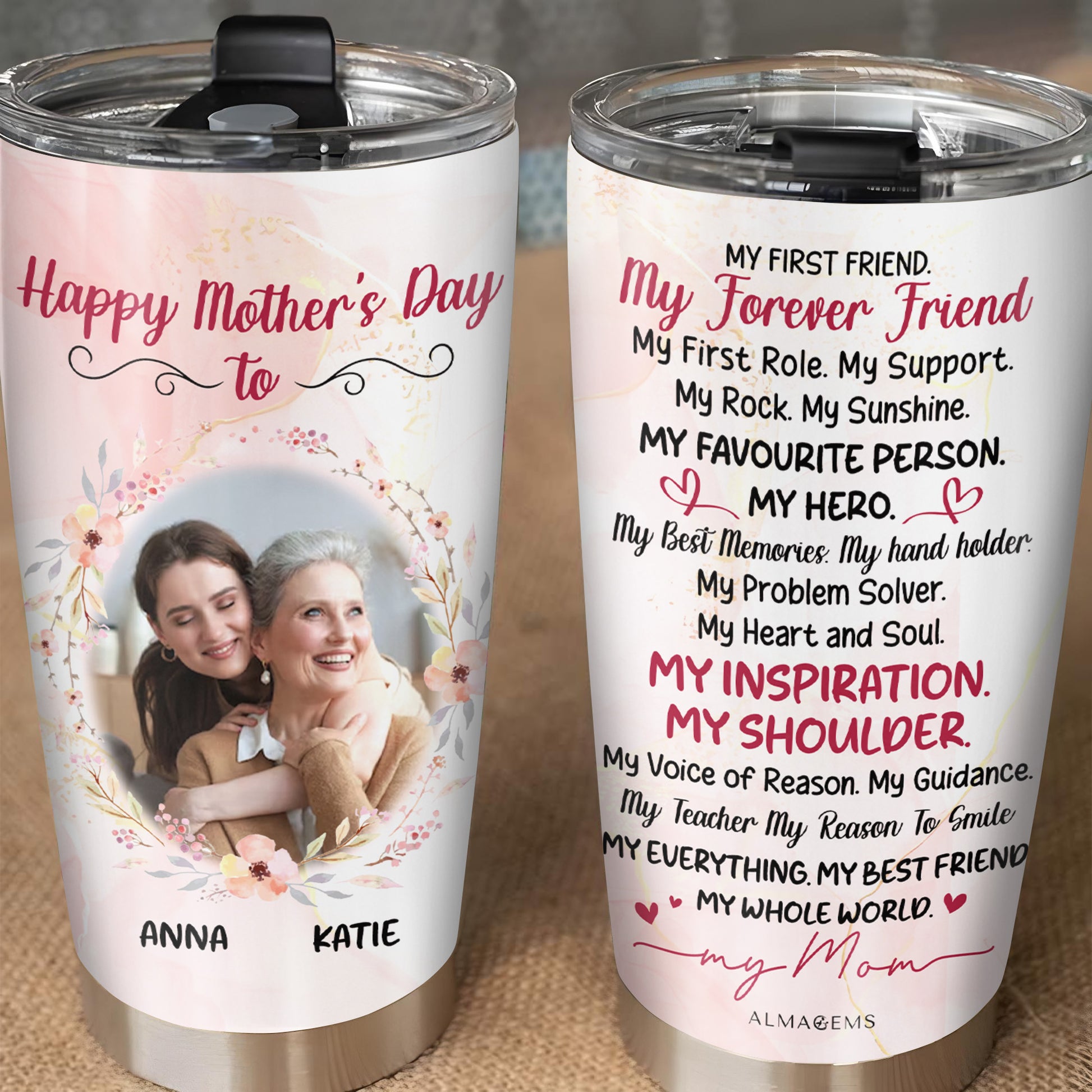 My First Friend My Forever Friend Inspiration Mother's Day Tumbler