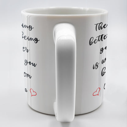Watching You Being A Mom Heartfelt Quote Mug