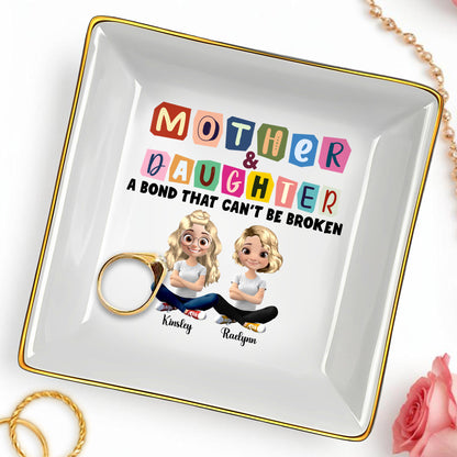 Mother & Daughter A Bond That Can't Be Broken, Cartoon Characters - Personalized Custom Jewelry Dish, Ceramic Dish, Square Shape - MOM037_SCRF