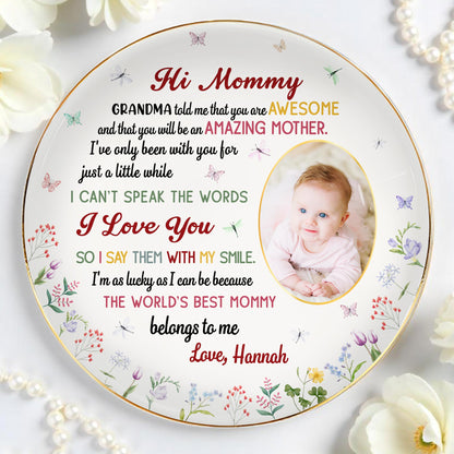 Hi Mommy, World's Best Mommy Belongs To Me, Baby and Flowers