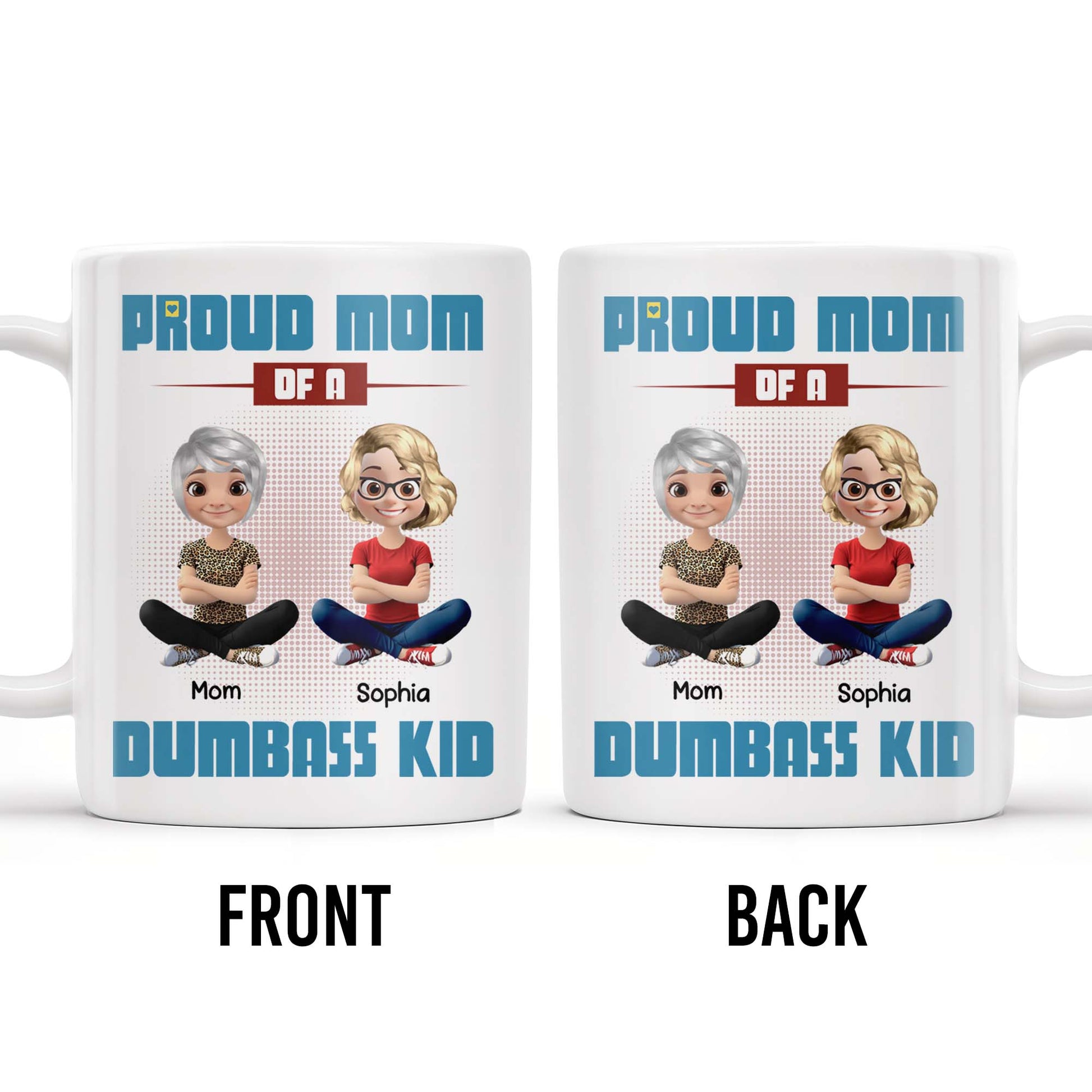 Proud Mom Of A Dumbass Kid Cartoon Characters