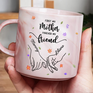 Primero mi Madre, Por Siempre mi Amiga, Manos y Flores - Taza Personalizada de Mármol Rosa - MOM058_PMAM