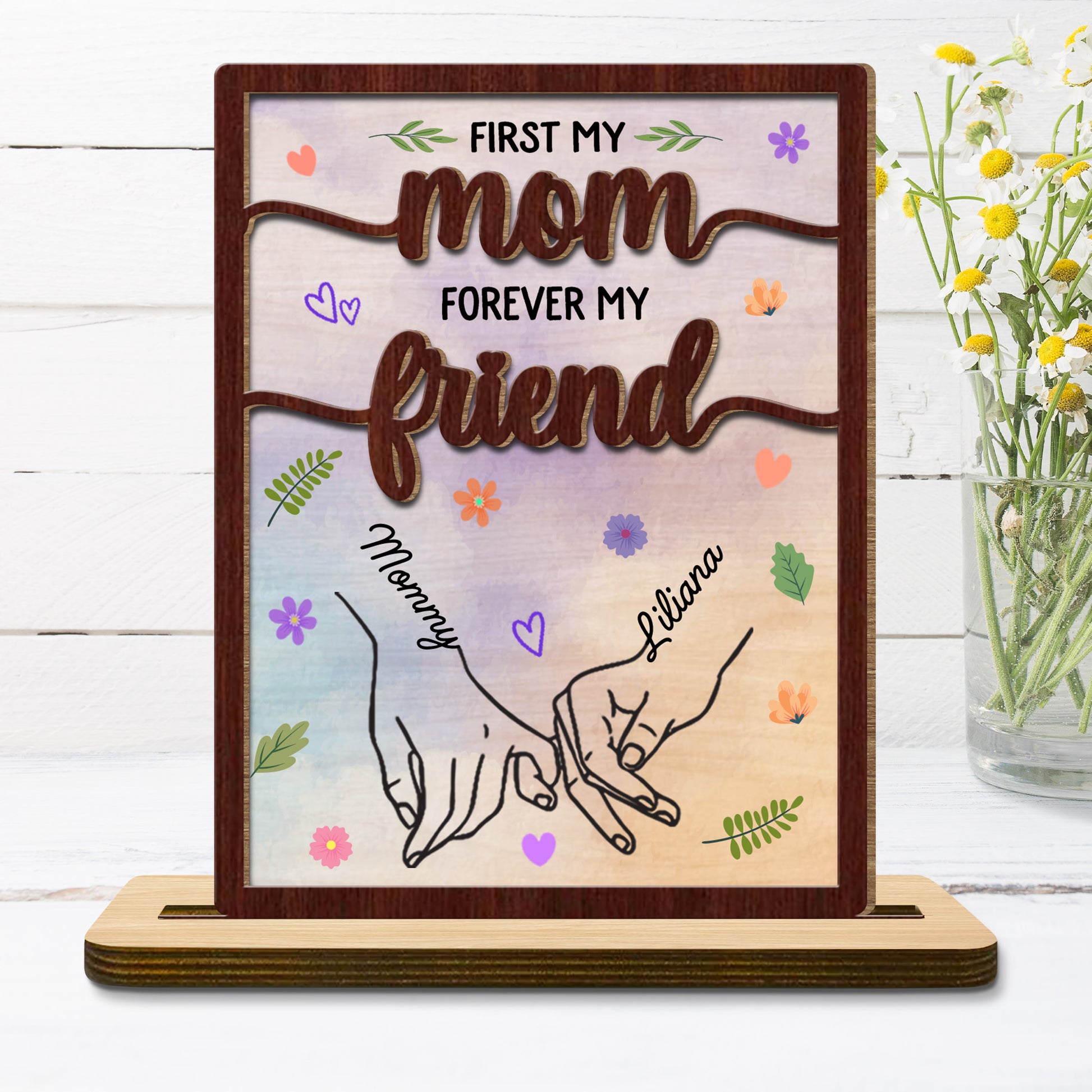 First My Mom Forever My Friend, Flowers and Holding Hands