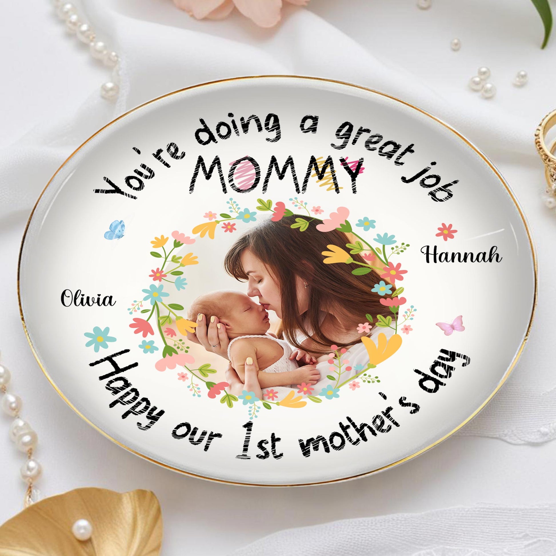 You're Doing A Great Job Mommy, Happy Our 1st Mother's Day, Flowers And Butterflies