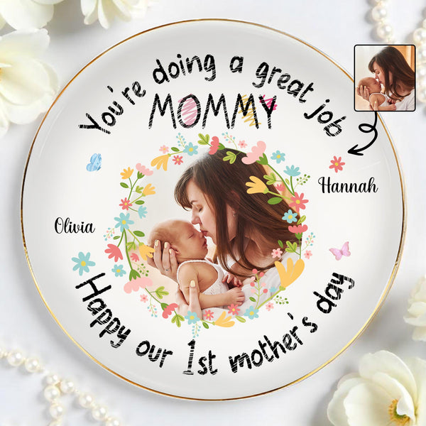 You're Doing A Great Job Mommy, Happy Our 1st Mother's Day, Flowers And Butterflies