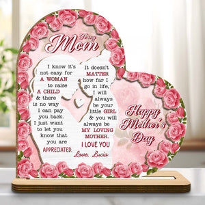 Para mi mamá: Sé que no es fácil para una mujer criar a un hijo. Rosas y corazón. Placa de madera personalizada de dos capas con base plana. MOM066_WPLA