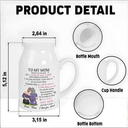 I Know It's Not Easy For A Woman To Raise A Child, Mother and Daughter Hugging - Personalized Ceramic Flower Vase - MOM067_CEV