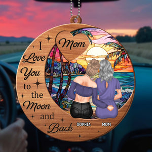 Te amo hasta la luna y más allá, al atardecer y a las mujeres - Adorno de madera personalizado, adorno para coche - MOM068_WCA