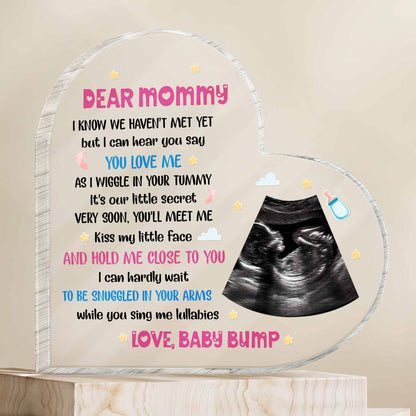 Dear Mommy, I Know We Haven't Met Yet, Ultrasound Image - Personalized Heart Shaped Acrylic Plaque - MOM073_HAP