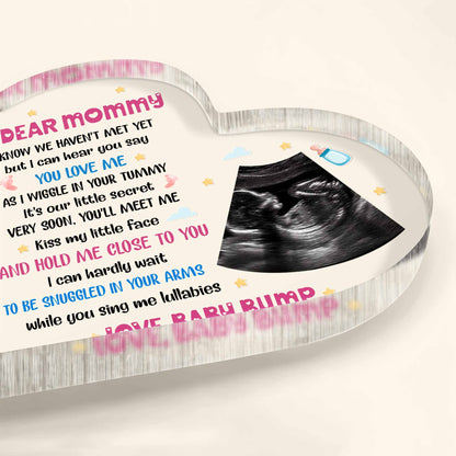 Dear Mommy, I Know We Haven't Met Yet, Ultrasound Image - Personalized Heart Shaped Acrylic Plaque - MOM073_HAP