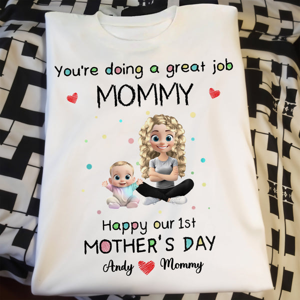 You're Doing A Great Job Mommy, Happy Our 1st Mother's Day, Mother and Baby