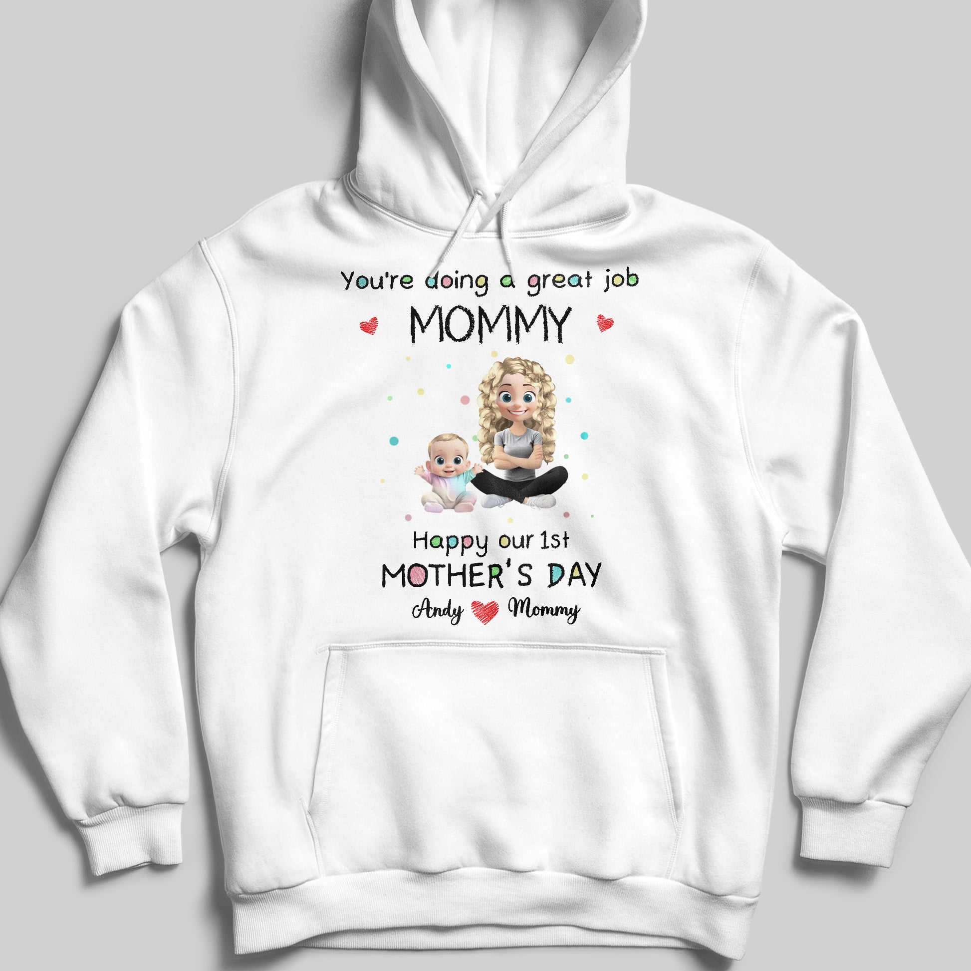 You're Doing A Great Job Mommy, Happy Our 1st Mother's Day, Mother and Baby