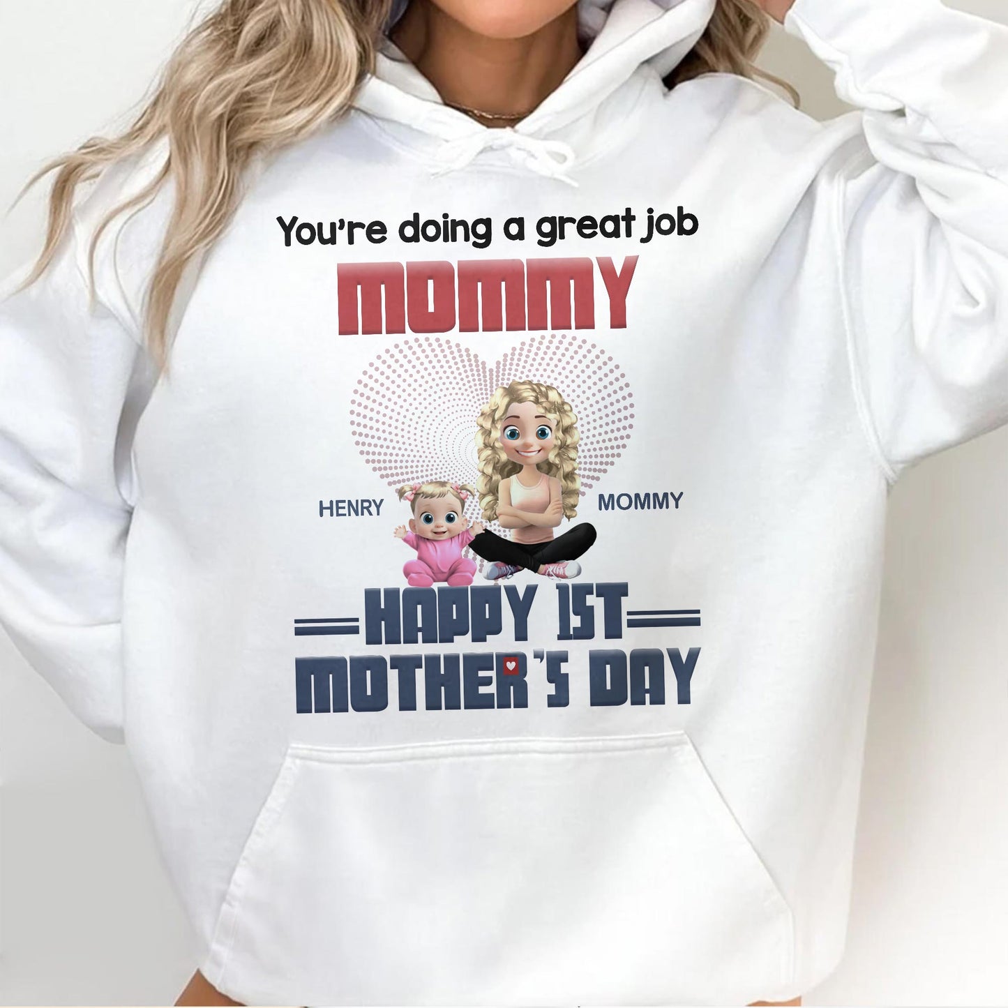 You're Doing A Great Job Mommy, Happy 1st Mother's Day, Mother and Baby