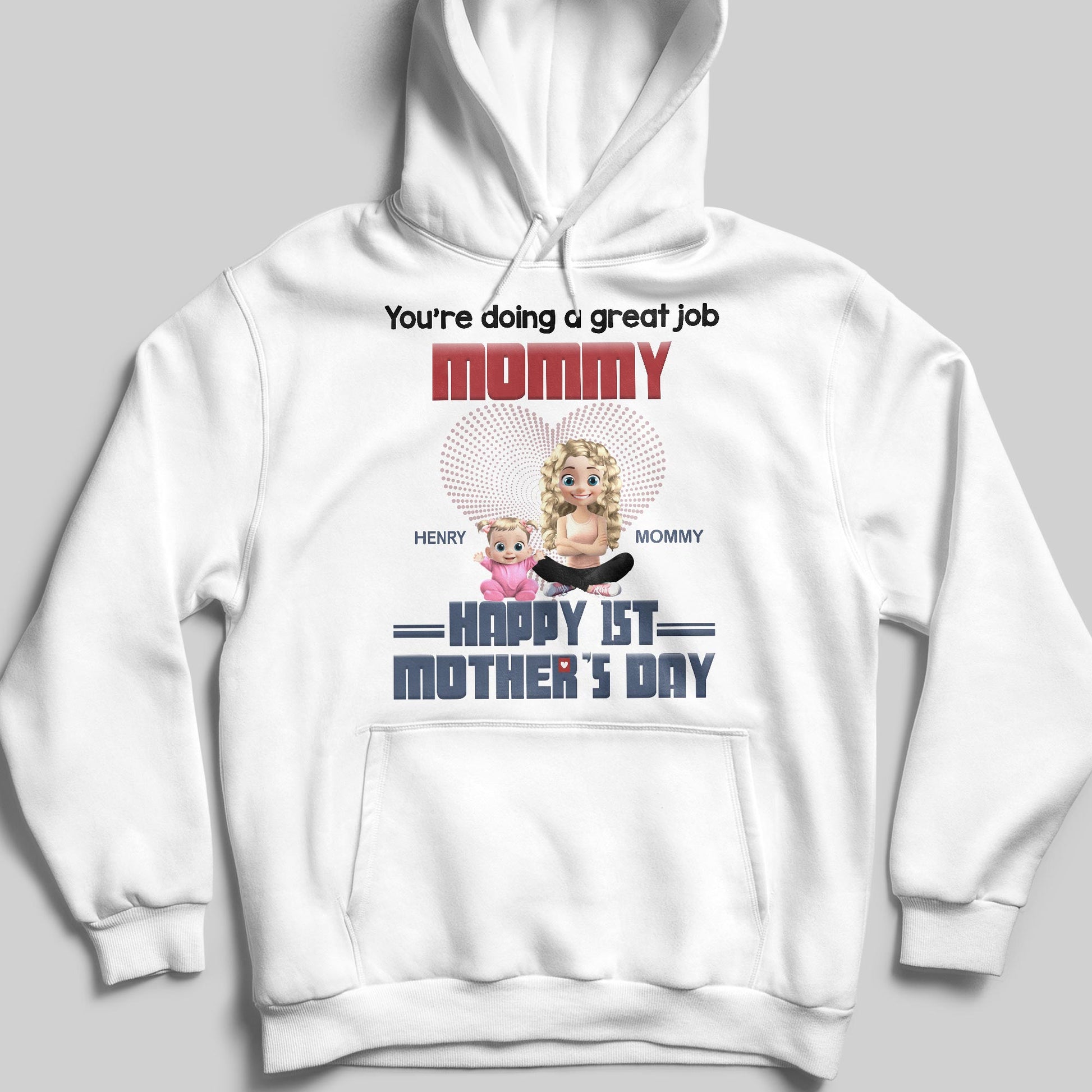You're Doing A Great Job Mommy, Happy 1st Mother's Day, Mother and Baby