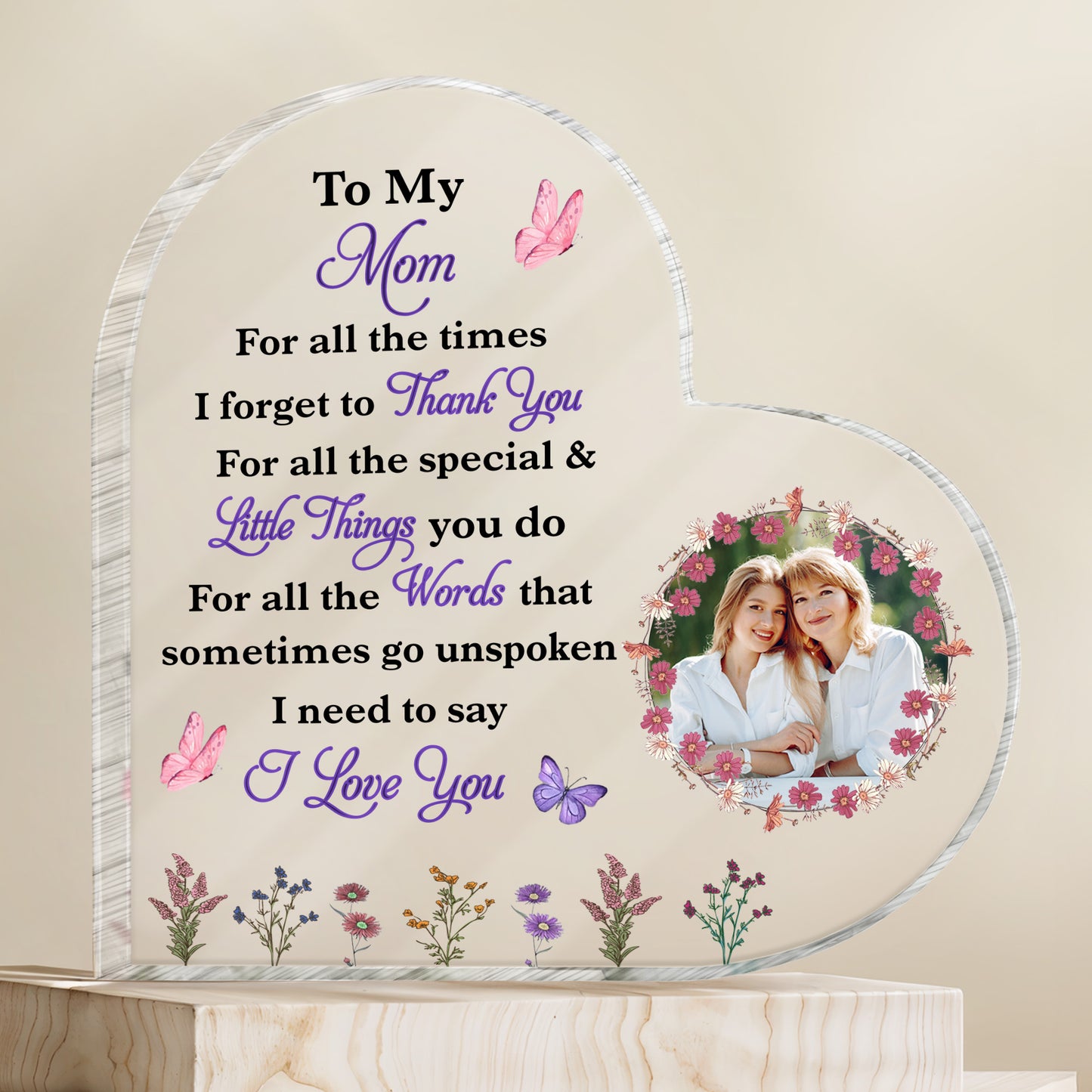 To My Mom For All The Times I Forget To Thank You, Butterflies and Flowers