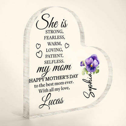 She Is Strong, Fearless, Warm, Loving, My Mom, Heart And Flowers - Personalized Heart Shaped Acrylic Plaque - MOM089_HAP