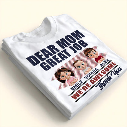 Dear Mom Great Job We're Awesome Thank You - Personalized Custom Unisex T-shirt, Hoodie - MOM089_WBAS