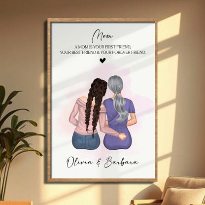 Mom Your First Friend, Best Friend, Forever Friend