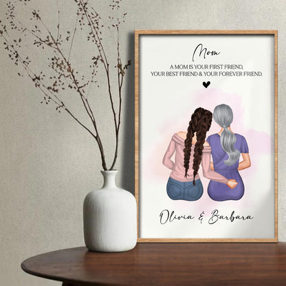 Mom Your First Friend, Best Friend, Forever Friend