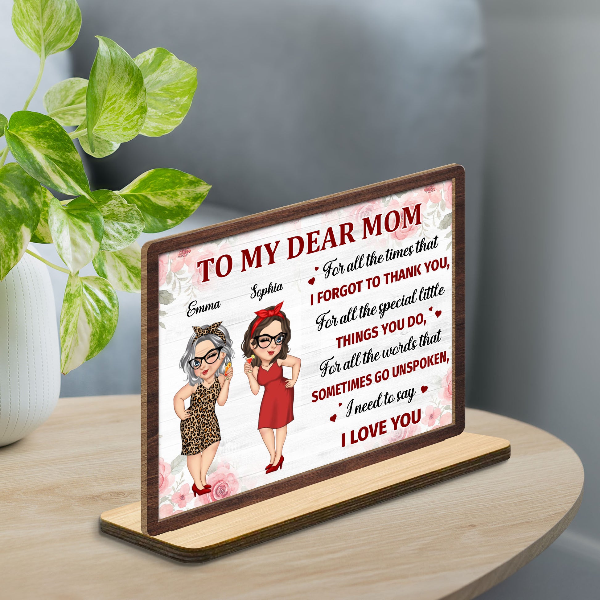 To My Dear Mom, Flowers and Female Characters Plaque