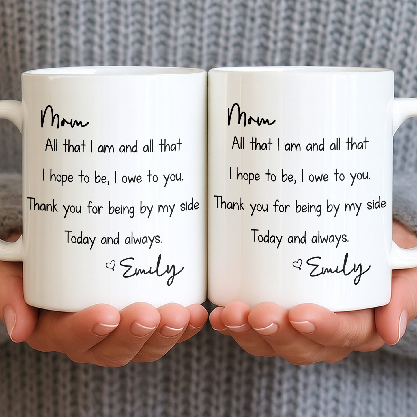 Mom, All That I Am And All That I Hope To Be