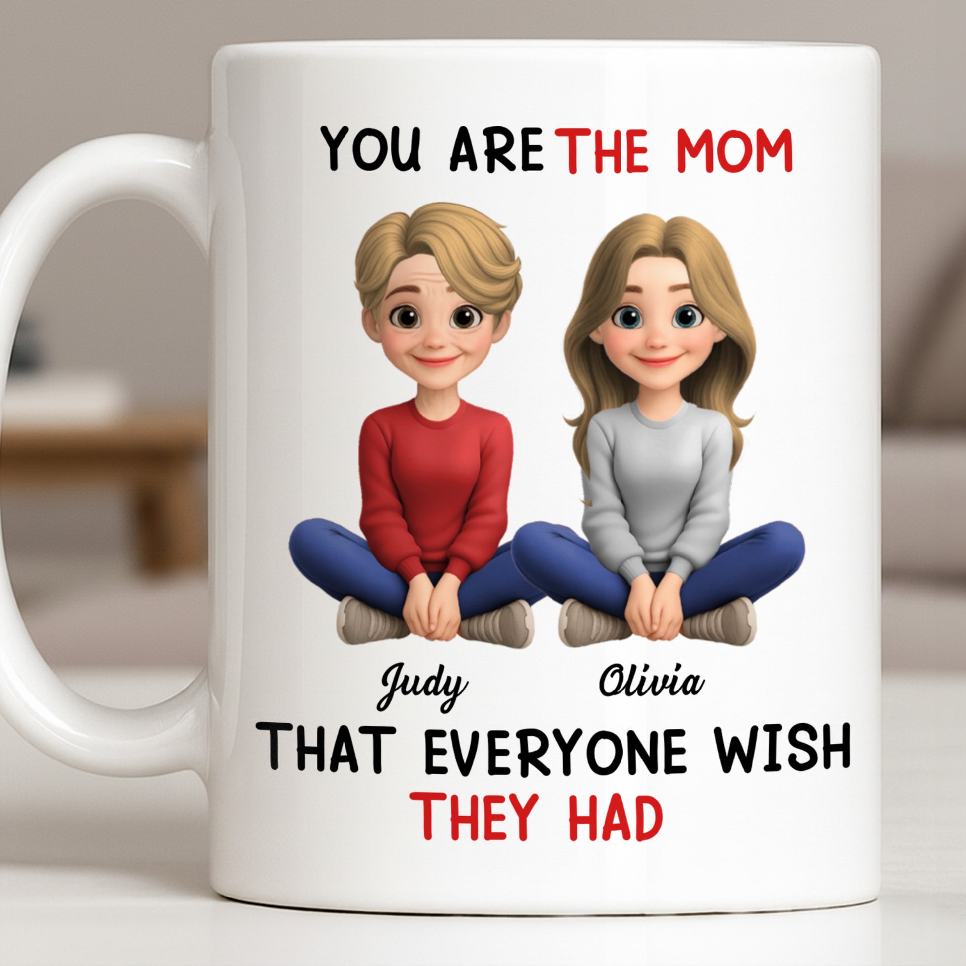 You Are The Mom That Everyone Wish They Had