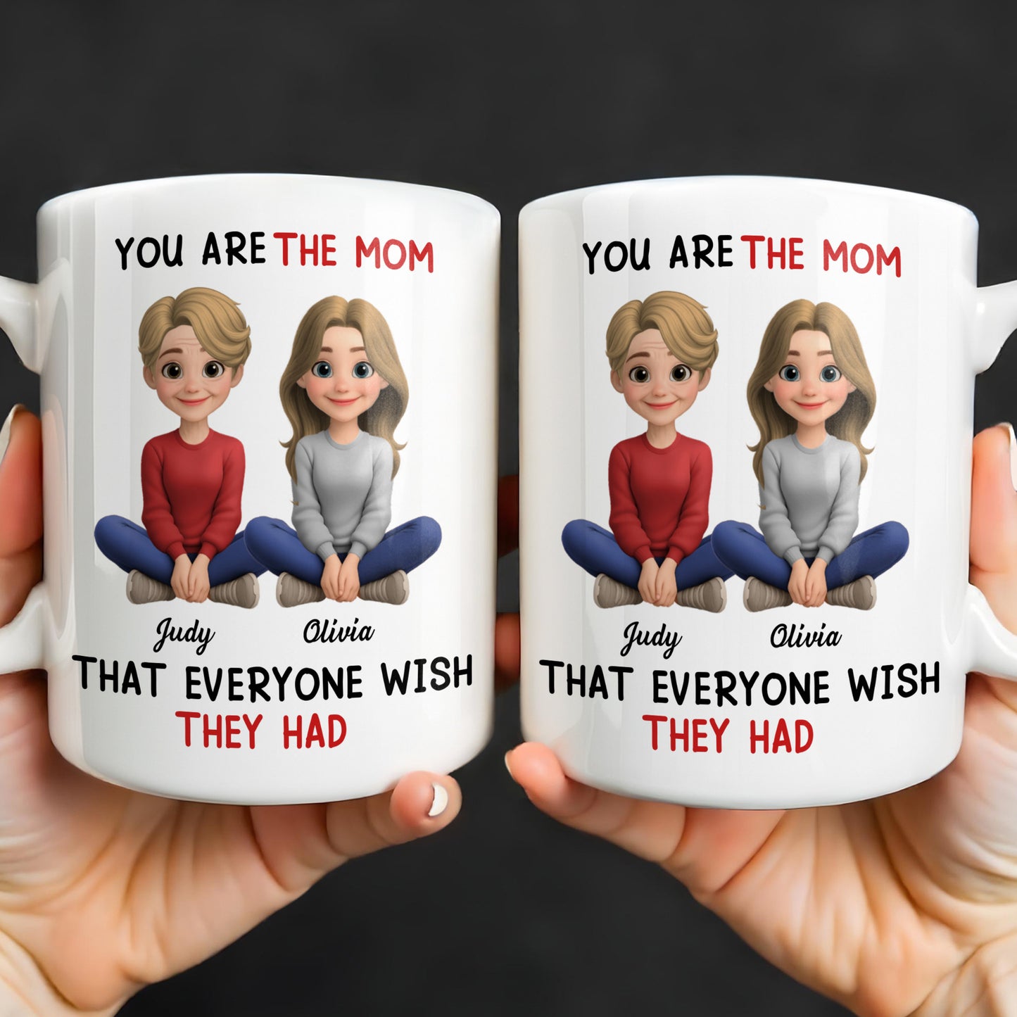You Are The Mom That Everyone Wish They Had