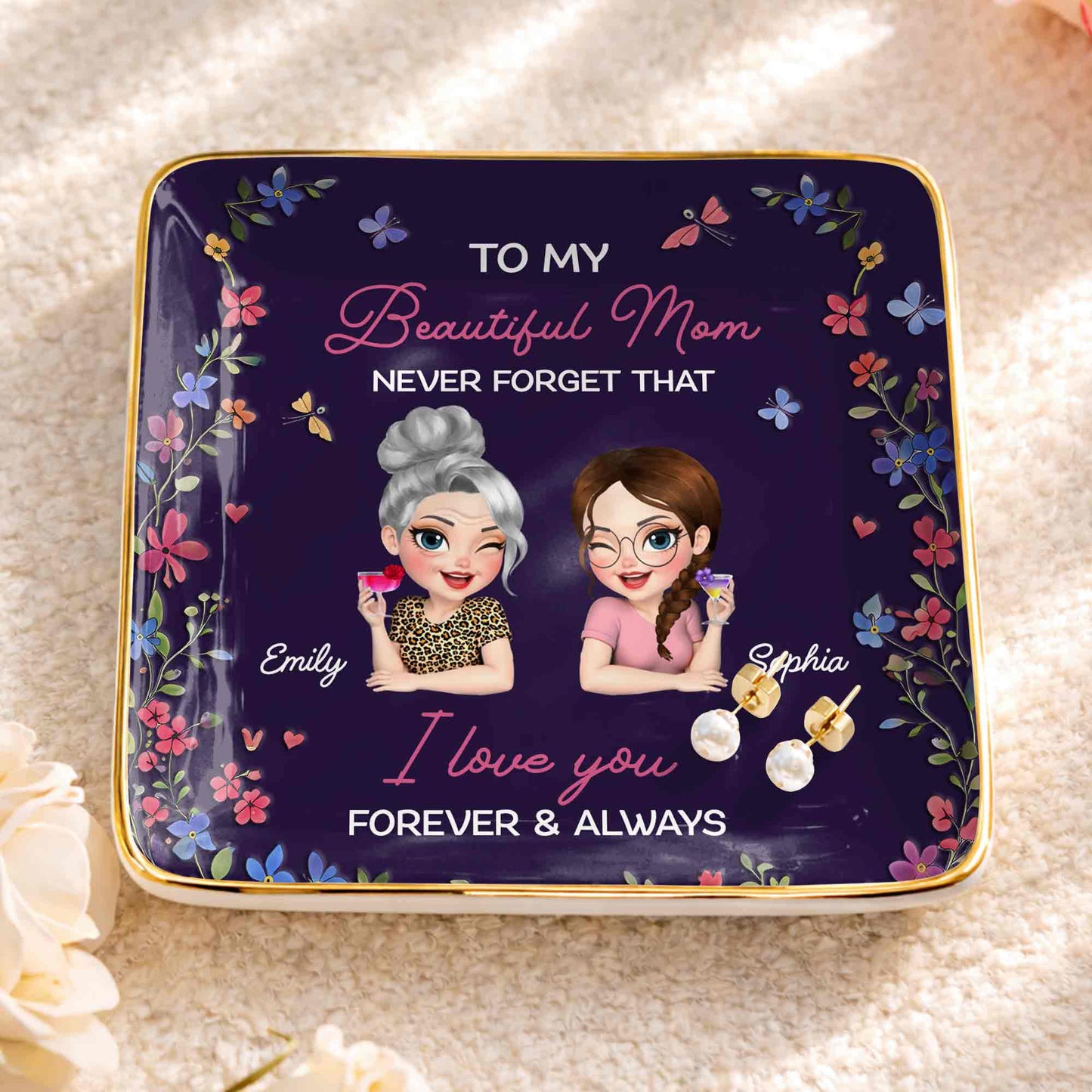 To My Beautiful Mom Never Forget That Flowers Mother And Daughter