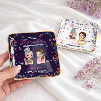 To My Beautiful Mom Never Forget That Flowers Mother And Daughter