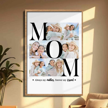 Always My Mother Forever My Friend Photo Collage Letters