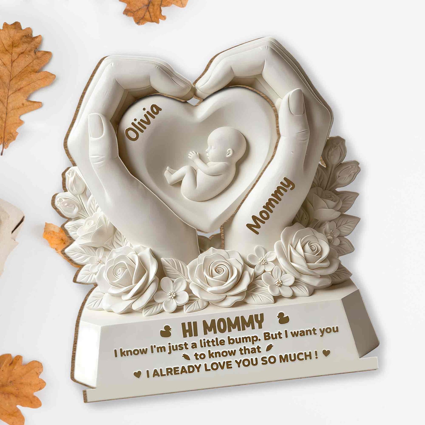 Hi Mommy I Know I'm Just A Little Bump Heart Hands Roses - Personalized Custom 2-Layer Wood Plaque With Flat Base - MOM303_WPLA