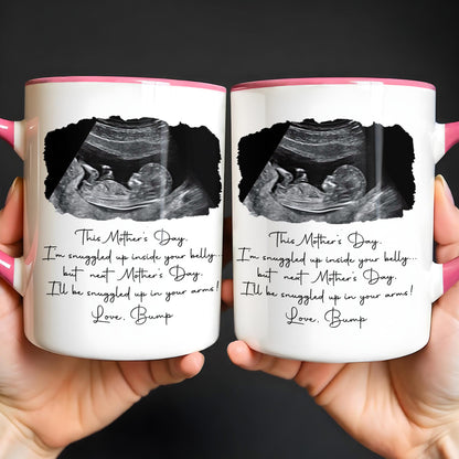 Snuggled Up Inside Your Belly Ultrasound Happy Mother's Day - Personalized Custom Accent Mug - MOM375_AMUG