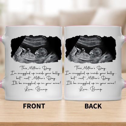 Snuggled Up Inside Your Belly Ultrasound Happy Mother's Day - Personalized Custom Accent Mug - MOM375_AMUG