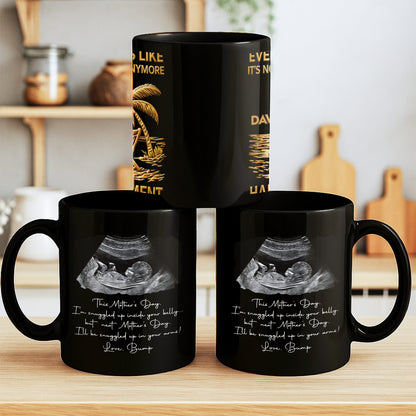 This Mother's Day I'm Snuggled Up Inside Your Belly Ultrasound Design - Personalized Custom Black Mug - MOM375_BMUG