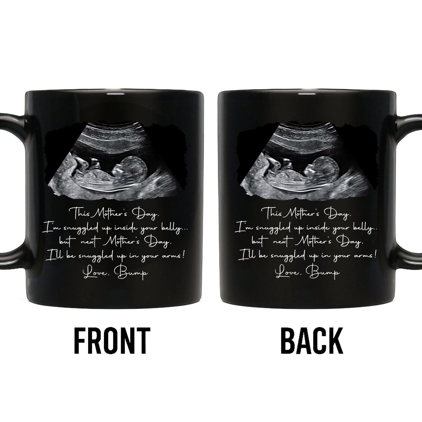 This Mother's Day I'm Snuggled Up Inside Your Belly Ultrasound Design - Personalized Custom Black Mug - MOM375_BMUG