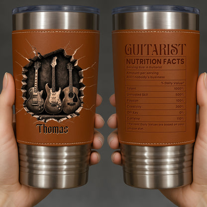 Guitarist Nutrition Facts Talent And Unrivaled Skill Nutrition Label - Personalized Custom Leather Tumbler - MUSIC164_LTB