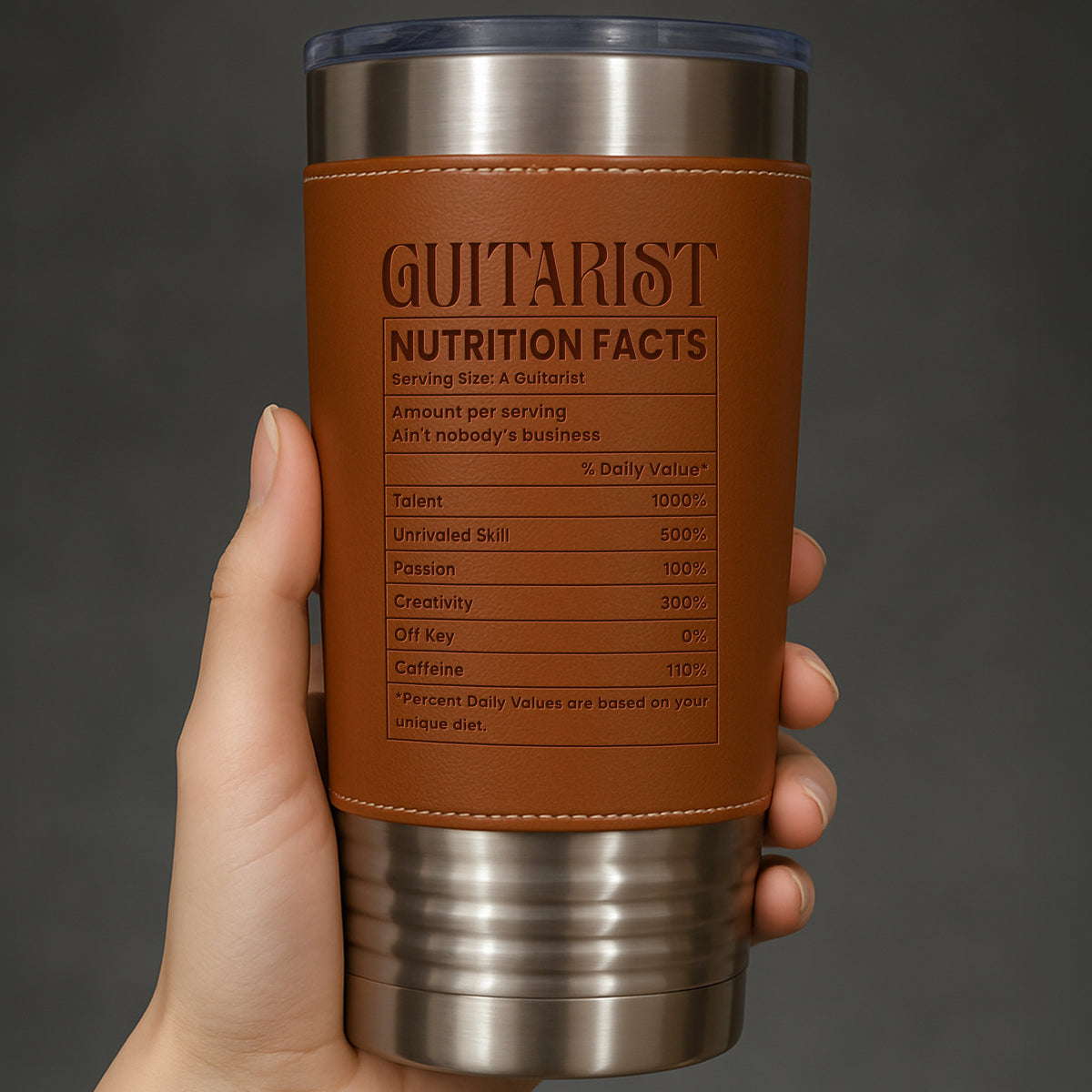 Guitarist Nutrition Facts Talent And Unrivaled Skill Nutrition Label - Personalized Custom Leather Tumbler - MUSIC164_LTB