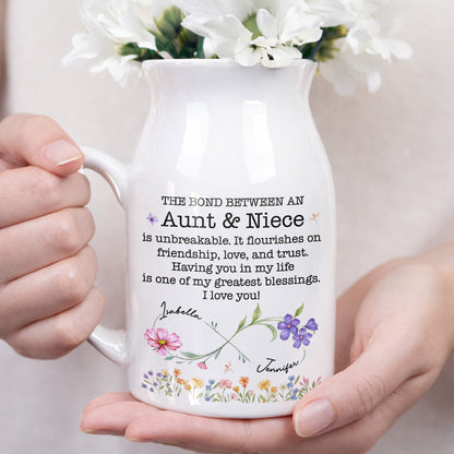 The Bond Between An Aunt & Niece, Flowers Design - Personalized Ceramic Flower Vase - NCE022_CEV