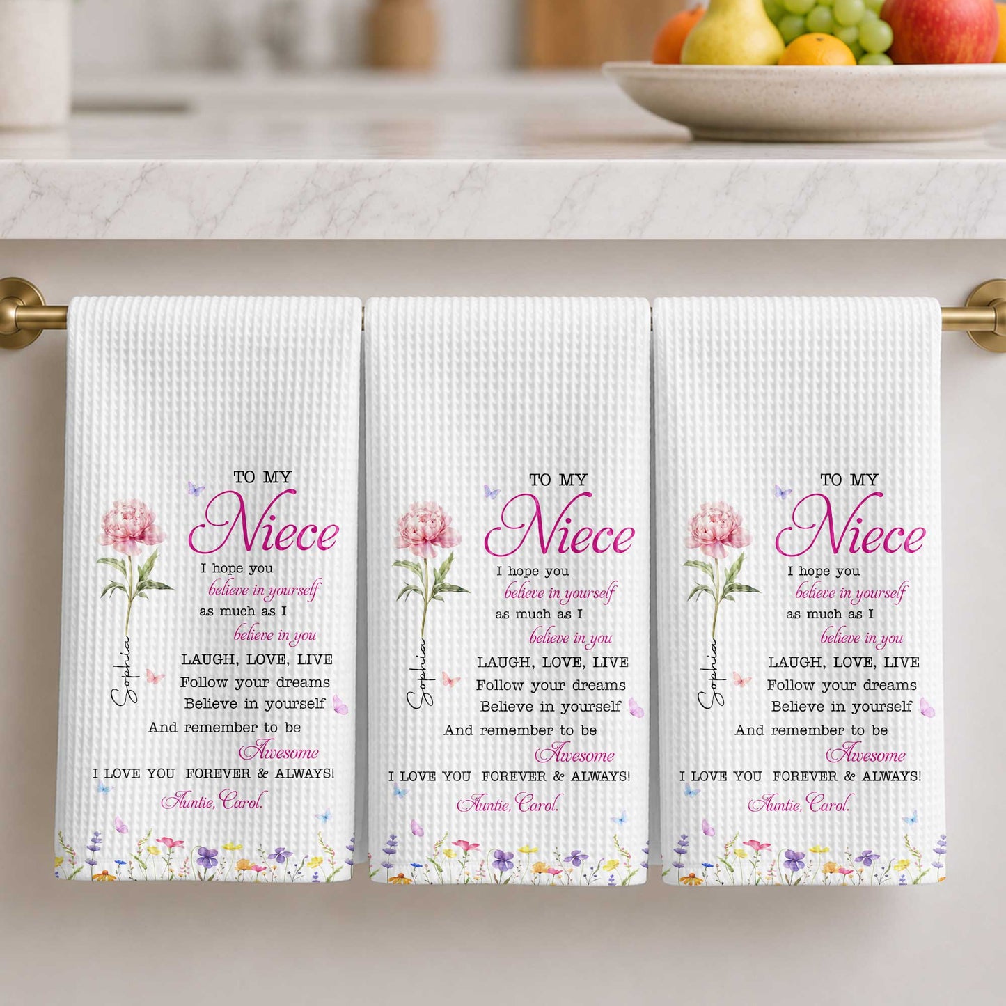 To My Niece Believe In Yourself With Pink Birth Flower - Personalized Kitchen Towel - NCE094_TOWL