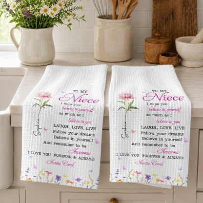 To My Niece Believe In Yourself With Pink Birth Flower - Personalized Kitchen Towel - NCE094_TOWL
