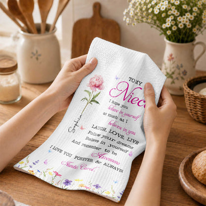 To My Niece Believe In Yourself With Pink Birth Flower - Personalized Kitchen Towel - NCE094_TOWL