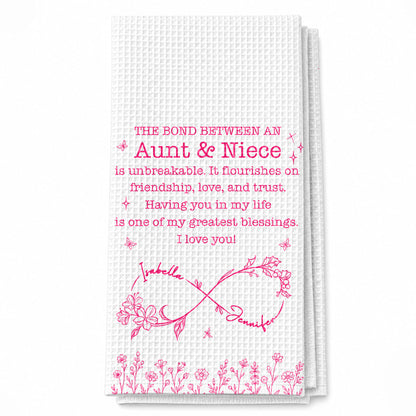 The Bond Between An Aunt And Niece Unbreakable Flowers Design - Personalized Kitchen Towel - NCE102_TOWL