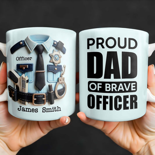 Proud Dad Of Brave Officer, Bold Text Design - Personalized Custom Coffee Mug - OFC003_MG